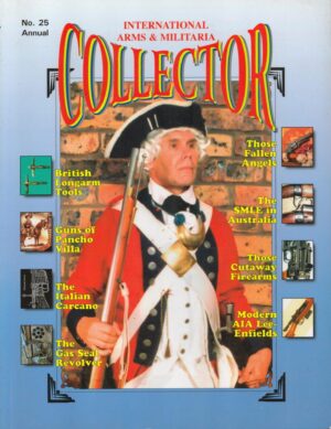 International Arms & Militaria Collector No. 25 Annual