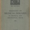 Memoranda on Medical Diseases in Tropical and Sub-Tropical Areas