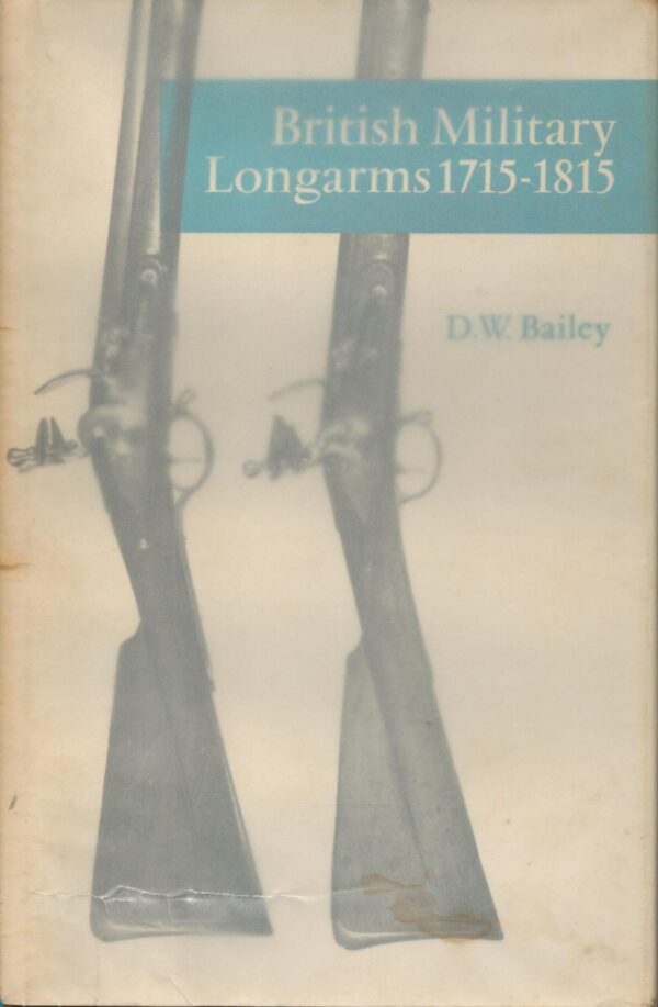 British Military Longarms, 1715-1815