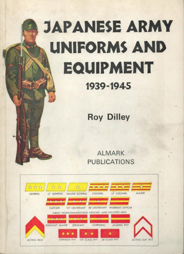Japanese Army Uniforms and Equipment, 1939-45