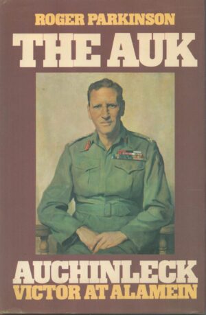 The Auk: Auchinleck, Victor at Alamein