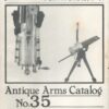 Dixie Gun Works: Antique Arms Catalog #35