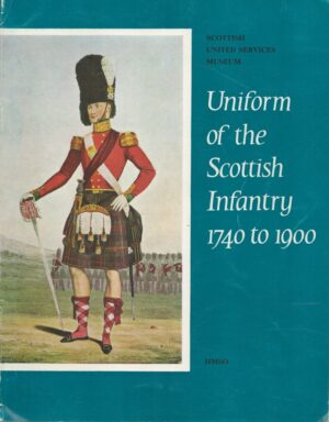 Uniform of the Scottish infantry, 1740 to 1900
