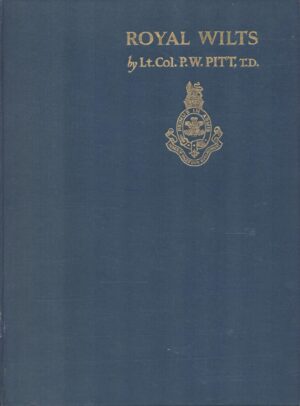 Royal Wilts: The History of the Royal Wiltshire Yeomanry, 1920-1945