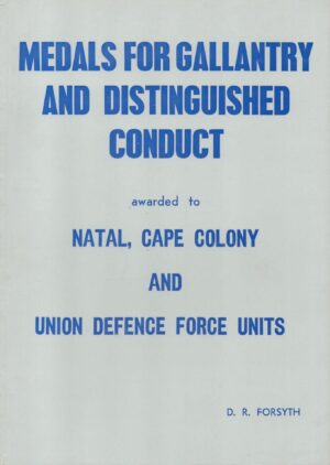Medals for Gallantry and Distinguished Conduct awarded to Natal, Cape Colony and Union Defence Force Units
