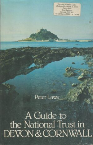 A Guide to the National Trust in Devon & Cornwall