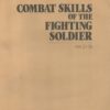 Combat Skills of the Fighting Soldier FM 21-75