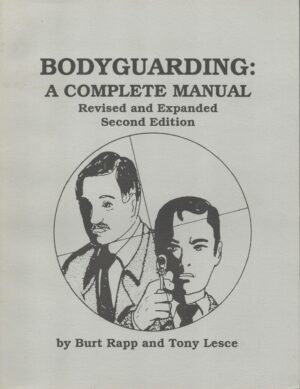 Bodyguarding: A Complete Manual