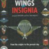 French Airborne Troops Wings and Insignia: From the Origins to the Present Day (English and French Edition)