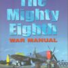 The Mighty Eighth War Manual
