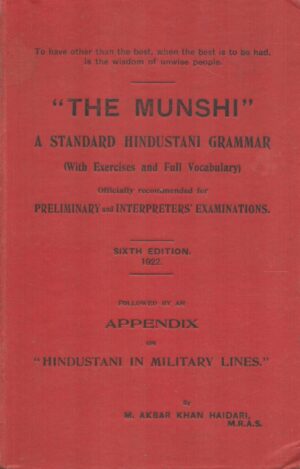 The Munshi. A Standard Hindustani Grammar (With Exercises and Full Vocabulary)