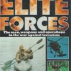 World's Elite Forces: The Men, Weapons, and Operations in the War Against Terrorism
