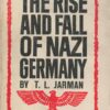 The Rise and Fall of Nazi Germany
