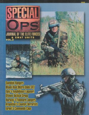 Special Ops: Journal of the Elite Forces & Swat Units Vol. 2 (Special Forces Series)