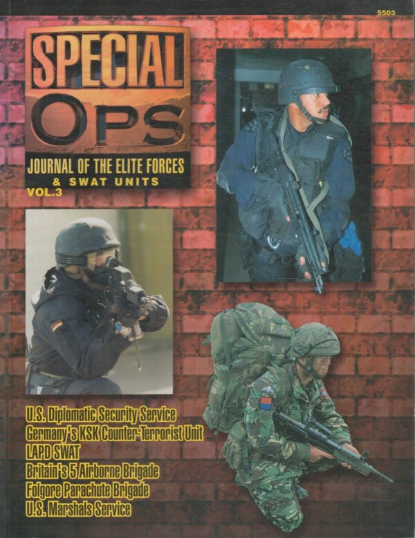 Special Ops: Journal of the Elite Forces & Swat Units Vol. 3 (Special Forces Series)