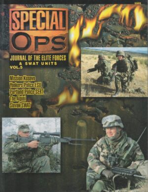Special Ops: Journal of the Elite Forces & Swat Units Vol. 5 (Special Forces Series)