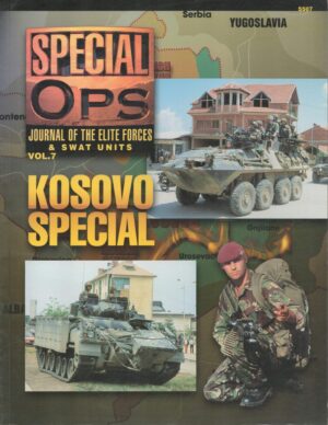 Special Ops: Journal of the Elite Forces & Swat Units Vol. 7 (Special Forces Series)