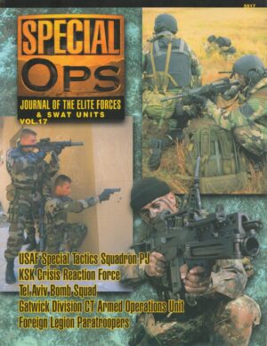 Special Ops: Journal of the Elite Forces & Swat Units Vol. 17 (Special Forces Series)