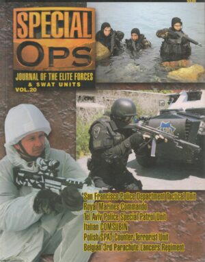 Special Ops: Journal of the Elite Forces & Swat Units Vol. 20 (Special Forces Series)