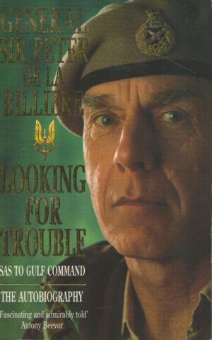 Looking for Trouble: SAS to Gulf Command, The Autobiography