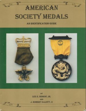 American Society Medals: An Identification Guide