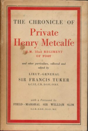 The Chronicle Of Private Henry Metcalfe . 1953