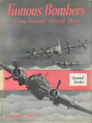 Famous Bombers Of The Second World War . 1975 . Second Series . William Green