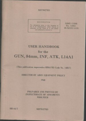 User Handbook For The GUN, 84mm, INF, ATK, L14A1. 1968