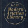 Modern Aviation Library Volume 25 Number 225 Flying the Helicopter, the Oshkosh Fly-in and Private Pilot's Medical Book (3 Books in 1 Volume)