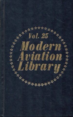 Modern Aviation Library Volume 25 Number 225 Flying the Helicopter, the Oshkosh Fly-in and Private Pilot's Medical Book (3 Books in 1 Volume)