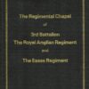 The Regimental Chapel of 3rd Battalion The Royal Anglian Regiment and The Essex Regiment