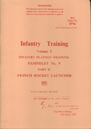 Infantry Training Volume I Infantry Platoon Weapons Pamphlet No.9 Part II 3.5 Inch Rocket Launcher