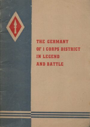 The Germany Of 1 Corps District In Legend And Battle