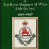 History of the Royal Regiment of Wales (24th-41st Foot), 1689-1989