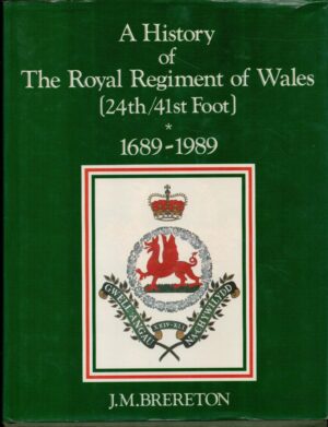 History of the Royal Regiment of Wales (24th-41st Foot), 1689-1989