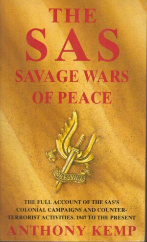SAS: Savage Wars of Peace, 1947 to the Present