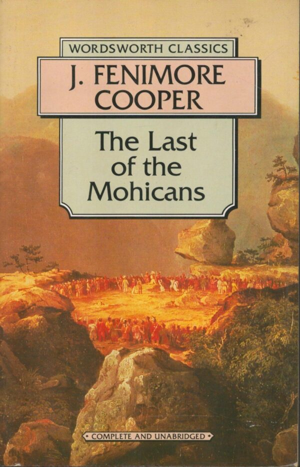 Last of the Mohicans (Wordsworth Classics)