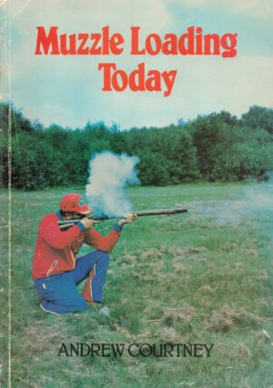 Muzzle Loading Today, By Andrew Courtney