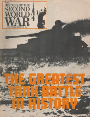 Purnell's History Of The Second World War, No.50,  The Greatest Tank Battle In History