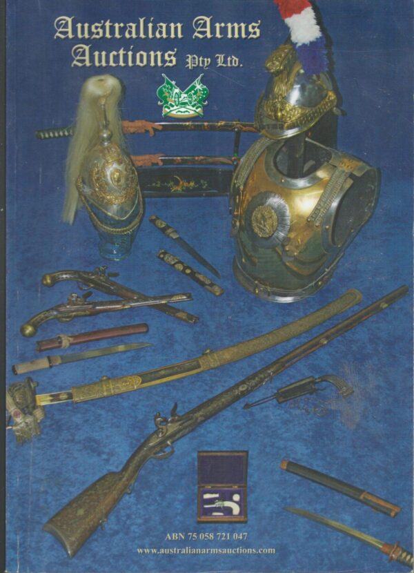 Australian Arms Auctions Auction No.30 May 3rd, 2008.