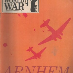 Purnell's History Of The Second World War, No.73,  Arnhem The Most Momentous Error Of The War ?