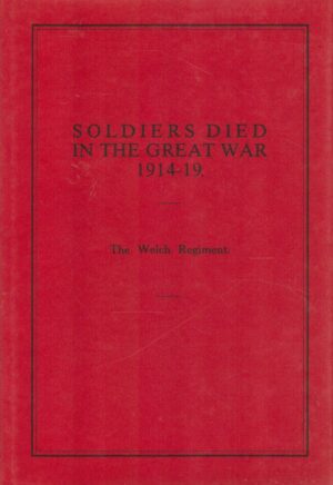 Soldiers Died In The Great War 1914-19, The Welch Regiment