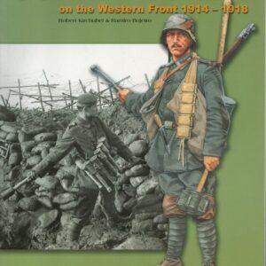 German Soldier on the Western Front 1914-1918