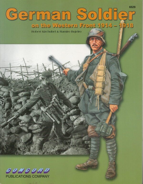 German Soldier on the Western Front 1914-1918