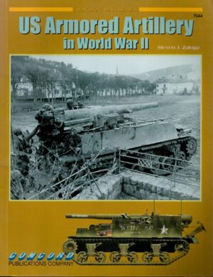 US Self-propelled Artillery in Combat 1942-45 (Armor at War Series)