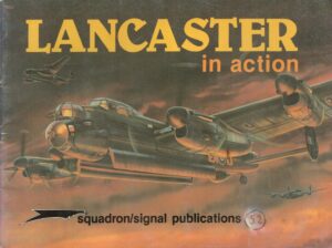 Lancaster in Action - Aircraft No. 52