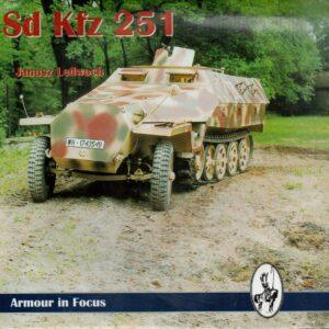 Sd Kfz 251 in Polish Museums (Armour in Focus)