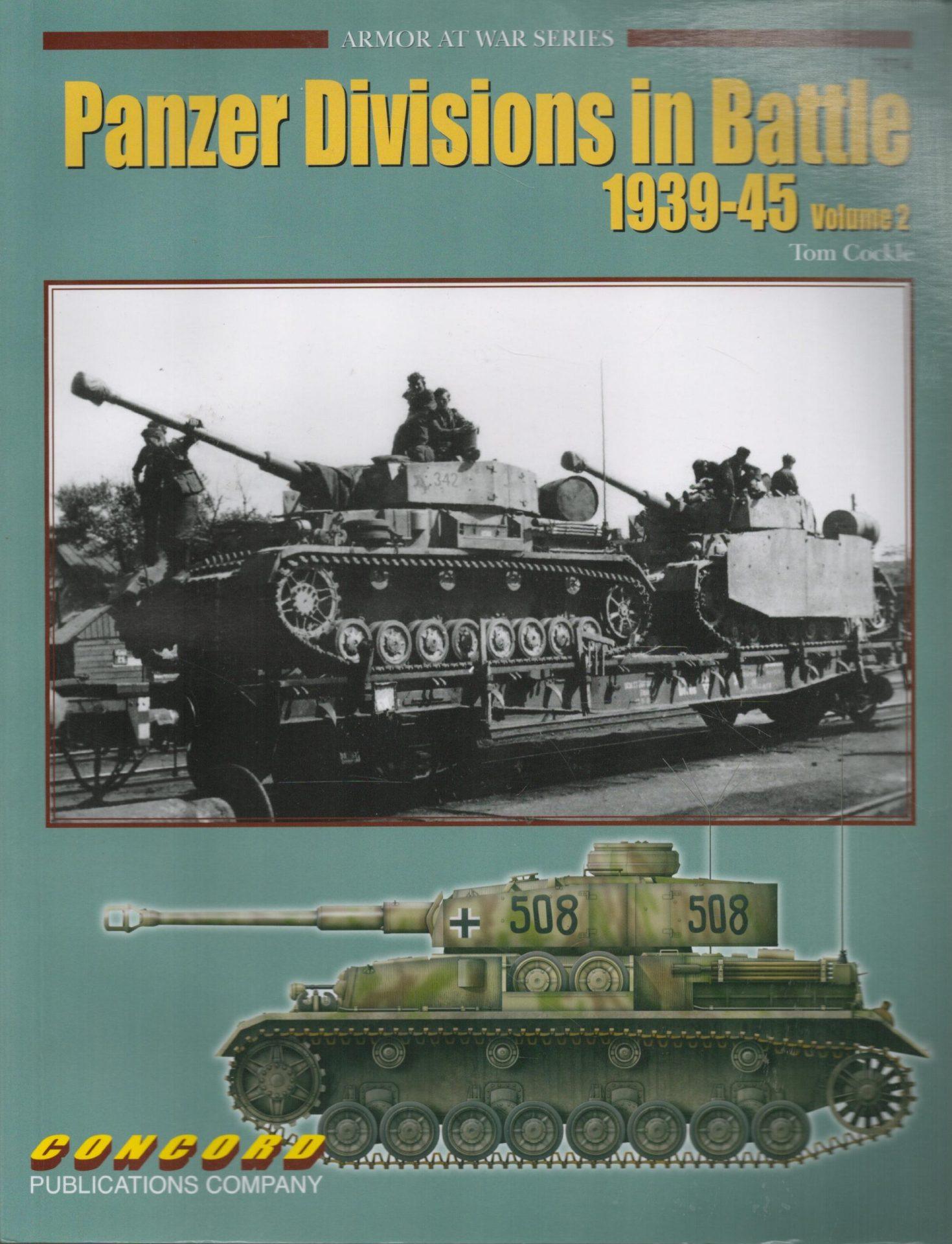The Panzer Divisions in Battle 1939-45: Part 2 (Armour at War)