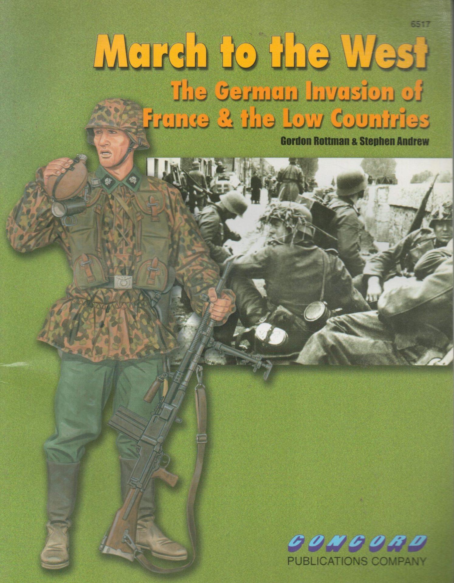 6517 March to the West: The German Invasion of France & the Low Countries