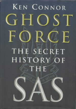 Ghost Force : Secret History of the Sas